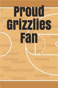 Proud Grizzlies Fan: An Unofficial NBA Basketball Journal for Your Everyday Needs