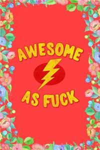 Awesome as Fuck Journal Notebook