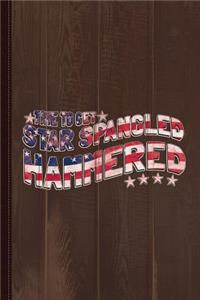 Time to Get Star Spangled Hammered 4th of July Journal Notebook
