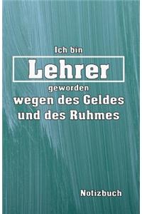 Ich Bin Lehrer Notizbuch