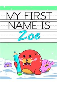 My First Name Is Zoe