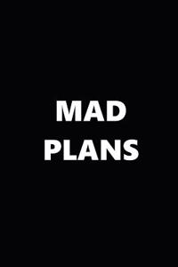 2019 Weekly Planner Funny Theme Mad Plans Black White 134 Pages