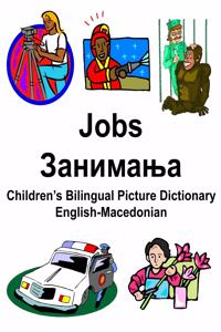 English-Macedonian Jobs/Занимања Children's Bilingual Picture Dictionary