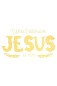 Blessed Assurance Jesus Is Mine