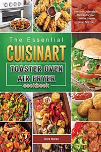 Cuisinart Toaster Oven Air Fryer Cookbook 1000