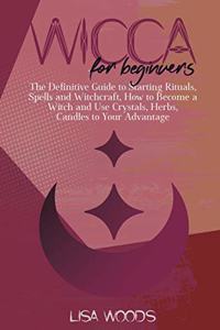 Wicca for Beginners