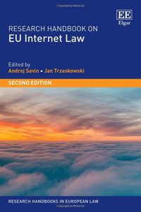 Research Handbook on EU Internet Law (Research Handbooks in European Law series)