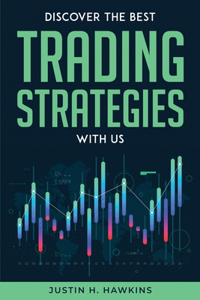 Discover the Best Trading Strategies with Us