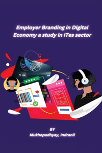 Employer Branding in Digital Economy a study in ITes sector
