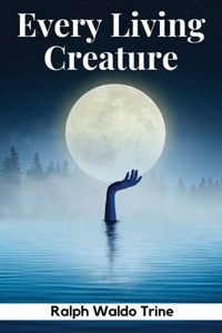 Every Living Creature