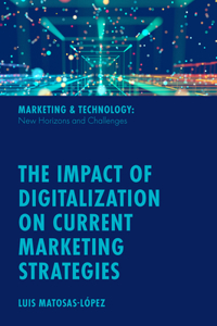 Impact of Digitalization on Current Marketing Strategies