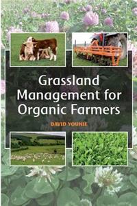 Grassland Management for Organic Farmers