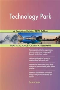 Technology Park A Complete Guide - 2020 Edition