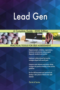 Lead Gen A Complete Guide - 2020 Edition