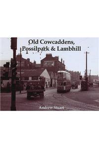 Old Cowcaddens, Possilpark and Lambhill