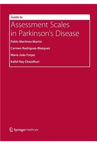 Guide to Assessment Scales in Parkinson's Disease