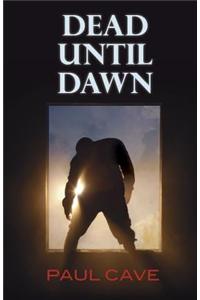 Dead Until Dawn