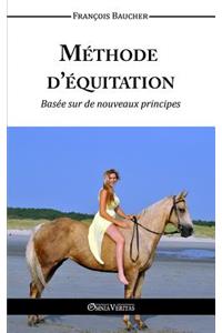Méthode d'équitation basée sur des nouveaux principes