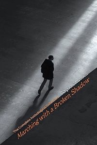Marching with a Broken Shadow
