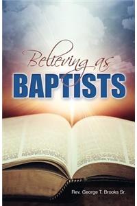 Believing as Baptists