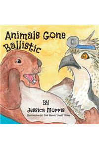 Animals Gone Ballistic