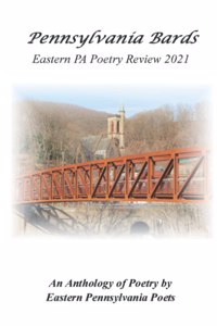 Pennsylvania Bards Eastern PA Poetry Review 2021