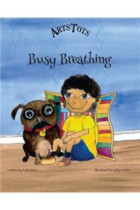 Busy Breathing