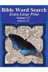 Bible Word Search Extra Large Print Volume 47