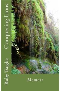 Conquering Lions: Memoir