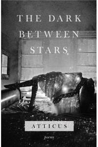 The Dark Between Stars