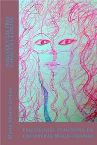 Wagner y las tres caras de la Diosa.