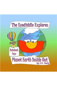 Ecodiddle Explores Planet Earth Inside Out