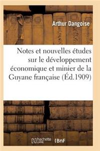 Etudes Sur Le Développement Économique Et Minier de la Guyane Française