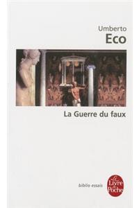 La Guerre Du Faux