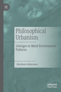 Philosophical Urbanism