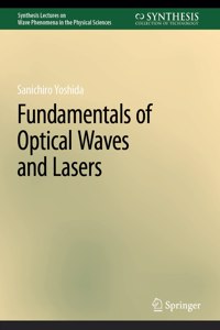 Fundamentals of Optical Waves and Lasers