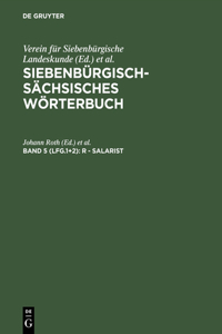 Siebenbürgisch-Sächsisches Wörterbuch, Band 5 (Lfg.1+2), R - Salarist