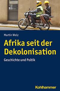 Afrika Seit Der Dekolonisation