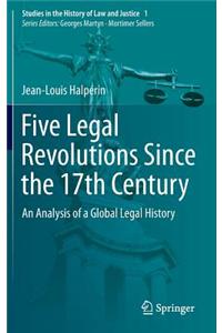 Five Legal Revolutions Since the 17th Century