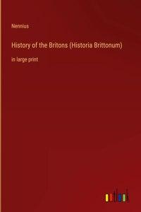 History of the Britons (Historia Brittonum)