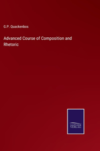 Advanced Course of Composition and Rhetoric