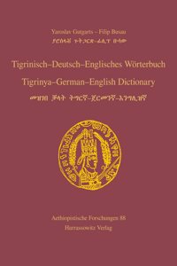 Tigrinisch - Deutsch - Englisches Worterbuch / Tigrinya - German - English Dictionary