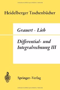 Differential- Und Integralrechnung III.: Integrationstheorie. Kurven- Und FL Chenintegrale.