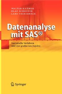 Datenanalyse Mit Sasa(c): Statistische Verfahren Und Ihre Grafischen Aspekte