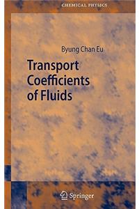 Transport Coefficients of Fluids