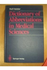 Dictionary of Abbreviations in Medical Sciences: With a List of the Most Important Medical and Scientific Journals and Their Traditional Abbreviations