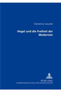 Hegel und die Freiheit der Modernen