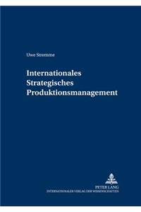 Internationales Strategisches Produktionsmanagement