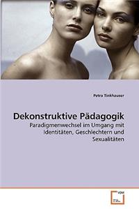 Dekonstruktive Pädagogik
