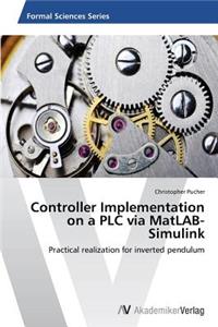 Controller Implementation on a PLC via MatLAB-Simulink